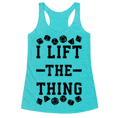 I Lift the Thing Racerback Tank Top