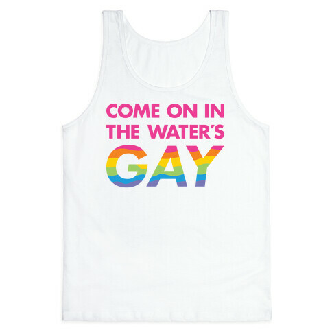 Come On In The Water's Gay (Pink) Tank Top