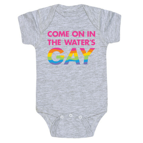Come On In The Water's Gay (Pink) Baby One-Piece