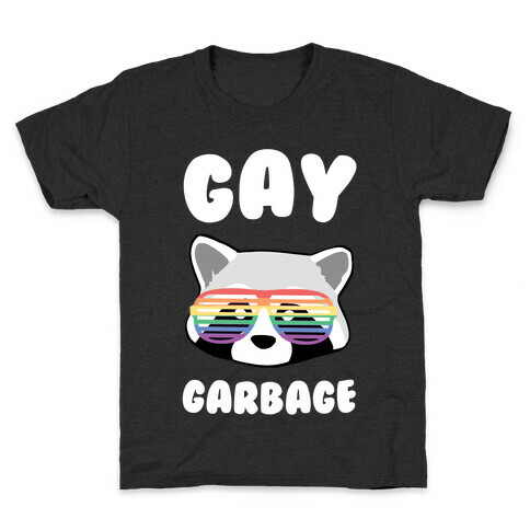 Gay Garbage Kids T-Shirt