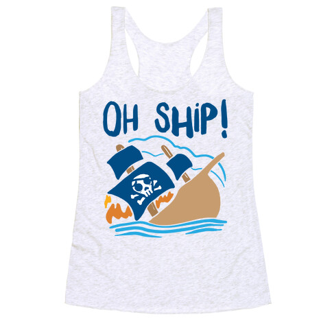 Oh Ship Racerback Tank Top