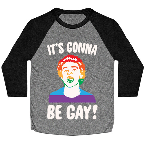 It's Gonna Be Gay Parody White Print Baseball Tee