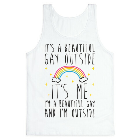 It's A Beautiful Gay Outside Tank Top