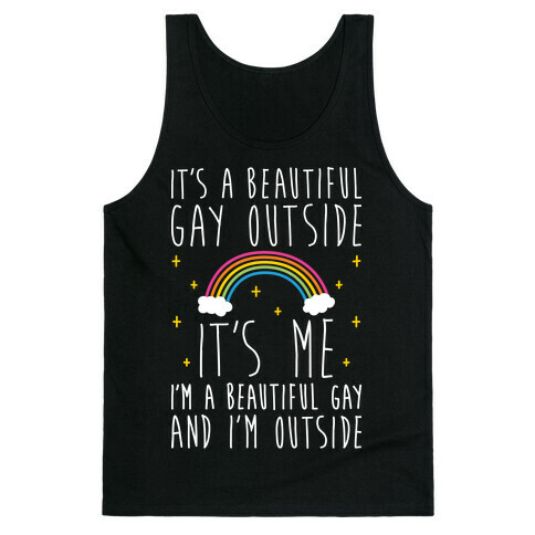 It's A Beautiful Gay Outside Tank Top