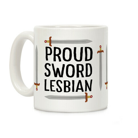 Proud Sword Lesbian Coffee Mug