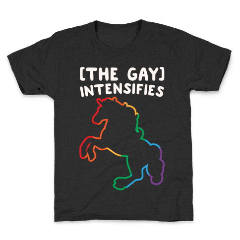 The Gay Intensifies White Print Kids T-Shirt