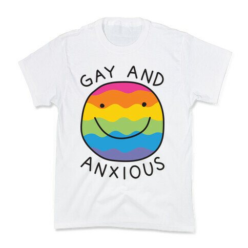 Gay And Anxious Kids T-Shirt