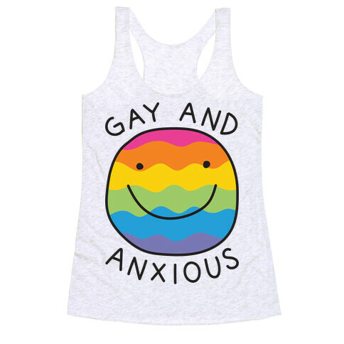 Gay And Anxious Racerback Tank Top