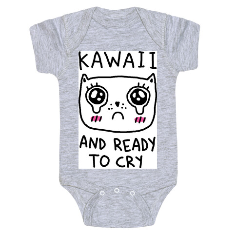 Kawaii And Ready To Cry Baby One-Piece