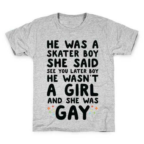 He Was A Skater Boy  Kids T-Shirt