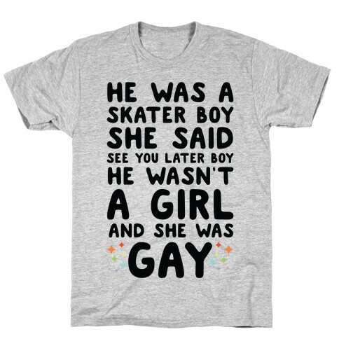 He Was A Skater Boy  T-Shirt