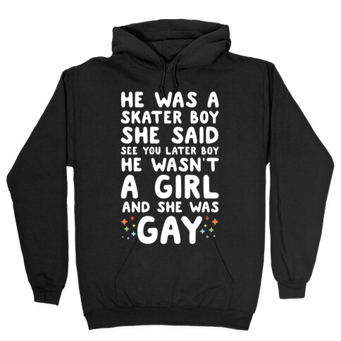 He Was A Skater Boy  Hooded Sweatshirt