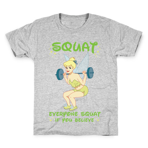 Squat Everyone Squat If You Believe Kids T-Shirt