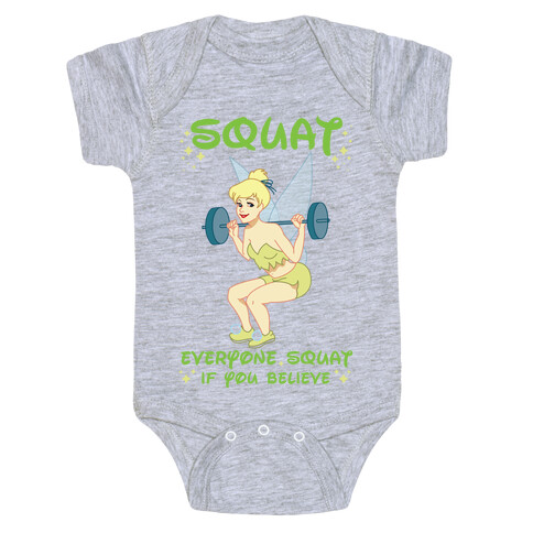Squat Everyone Squat If You Believe Baby One-Piece