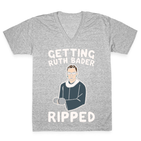 Getting Ruth Bader Ripped White Print V-Neck Tee Shirt