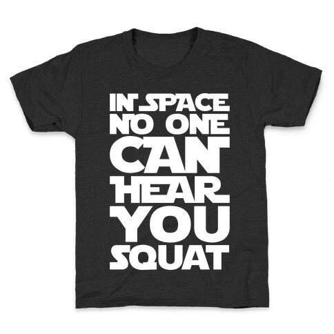 In Space No One Can Hear You Squat Parody White Print Kids T-Shirt
