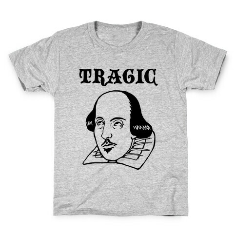 Tragic (Shakespeare) Kids T-Shirt