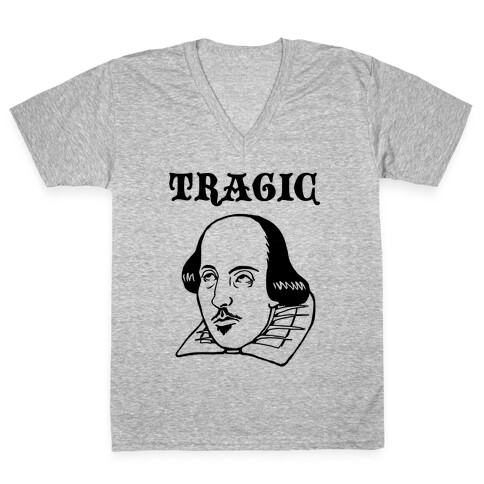 Tragic (Shakespeare) V-Neck Tee Shirt