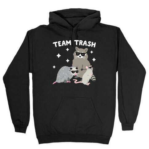 Team Trash Opossum Raccoon Rat Hooded Sweatshirt