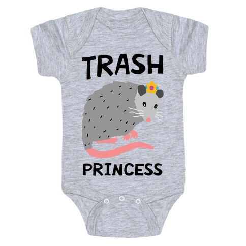 Trash Princess Baby One-Piece