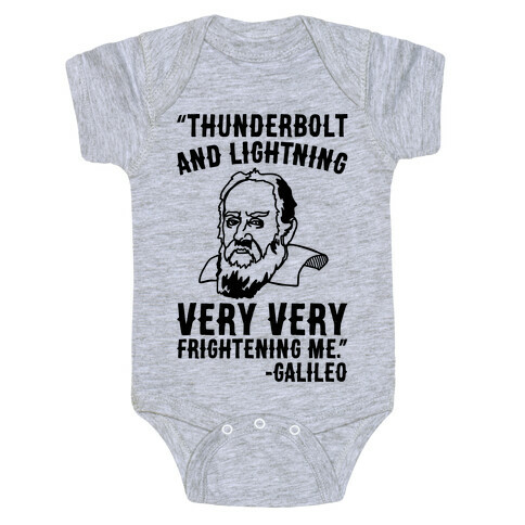 Thunderbolt and Lightning Very Very Frightening Me Galileo Parody Baby One-Piece