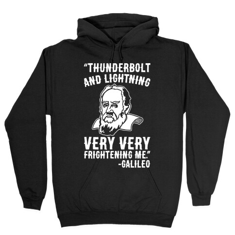 Thunderbolt and Lightning Very Very Frightening Me Galileo Parody White Print Hooded Sweatshirt