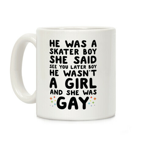 He Was A Skater Boy Coffee Mug