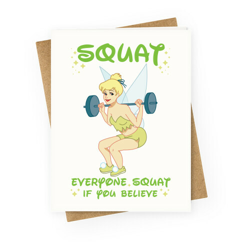 Squat Everyone Squat If You Believe Greeting Card