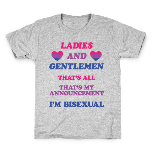 Ladies And Gentlemen I'm Bisexual Kids T-Shirt