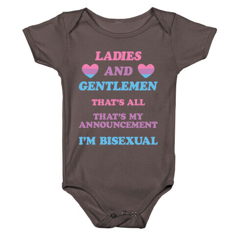 Ladies And Gentlemen I'm Bisexual Baby One-Piece