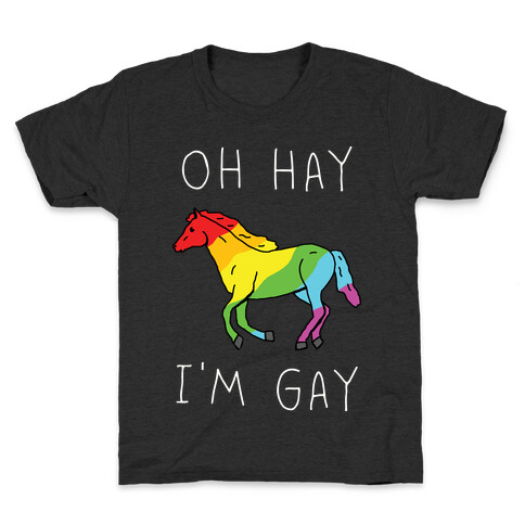 Oh Hay I'm Gay Kids T-Shirt