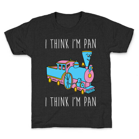 I Think I'm Pan Little Engine Kids T-Shirt