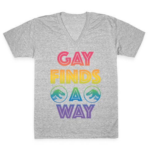 Gay Finds A Way Jurassic Park Parody V-Neck Tee Shirt