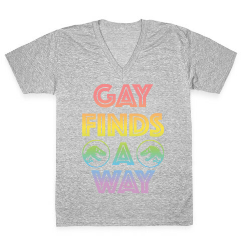 Gay Finds A Way Jurassic Park Parody V-Neck Tee Shirt
