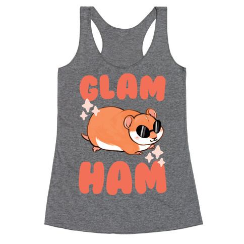 Glam Ham Racerback Tank Top