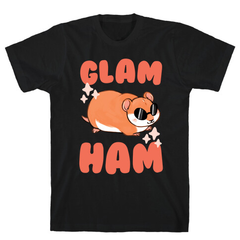 Glam Ham T-Shirt