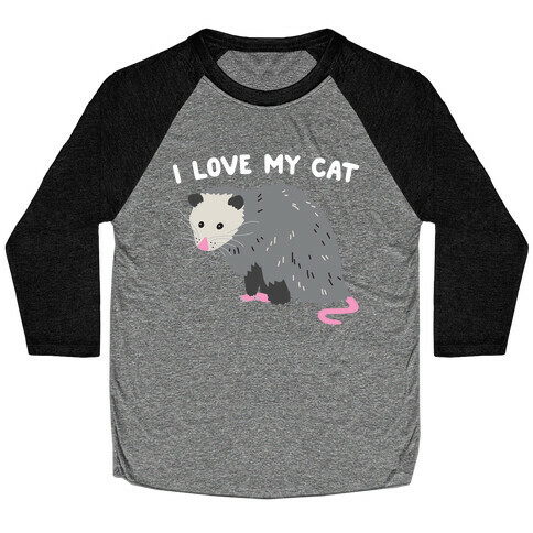 I Love My Cat Opossum Baseball Tee