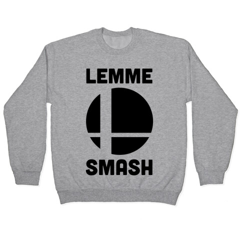 Lemme Smash Pullover