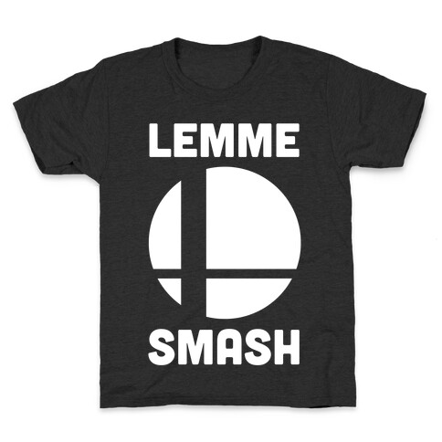 Lemme Smash Kids T-Shirt