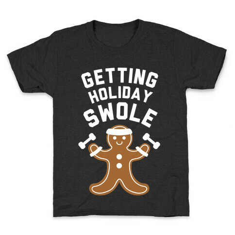 Getting Holiday Swole Kids T-Shirt