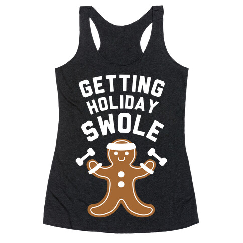 Getting Holiday Swole Racerback Tank Top