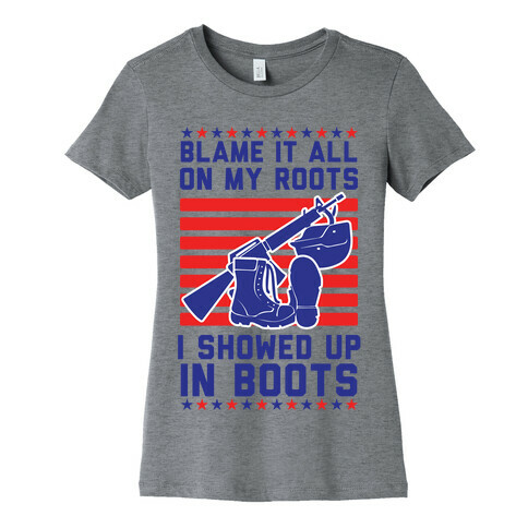 Blame It All On My Roots Military Womens T-Shirt