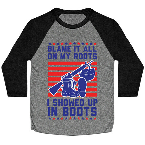 Blame It All On My Roots Military Baseball Tee