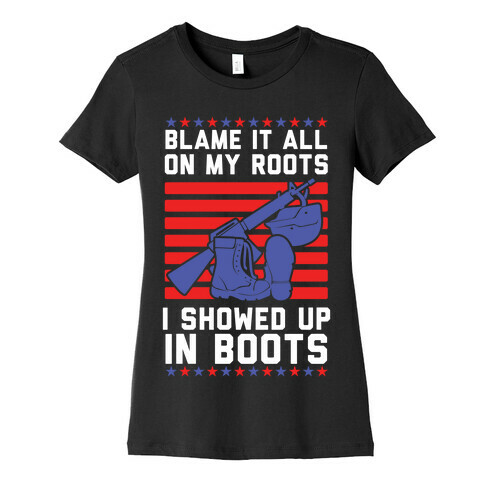 Blame It All On My Roots Military Womens T-Shirt