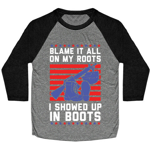 Blame It All On My Roots Military Baseball Tee