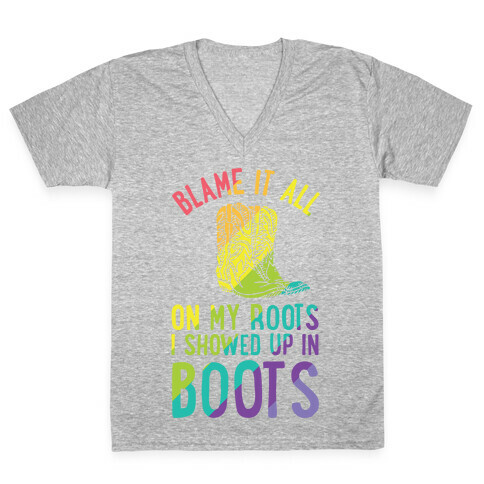 Blame It All On My Roots LGBTQ+ V-Neck Tee Shirt