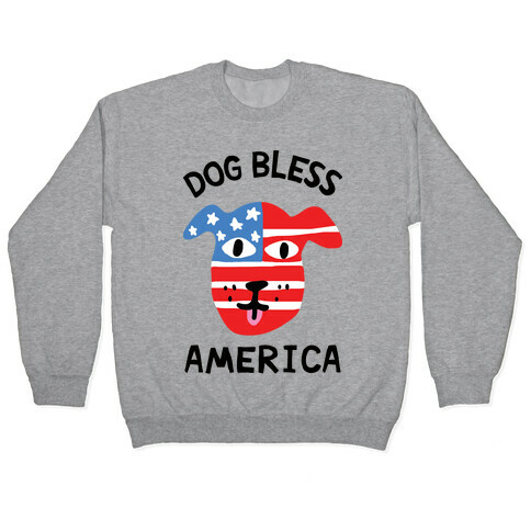 Dog Bless America Pullover