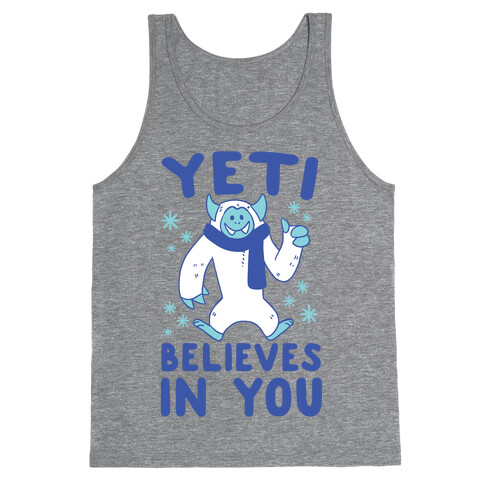 Yeti Believes In You Tank Top