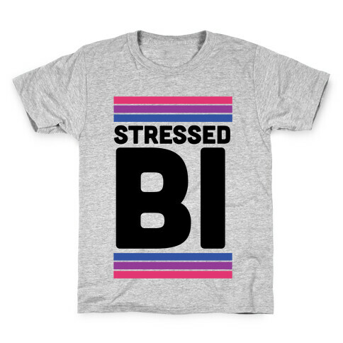 Stressed Bi Kids T-Shirt