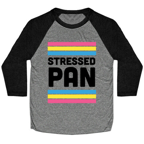 Stressed Pan Baseball Tee